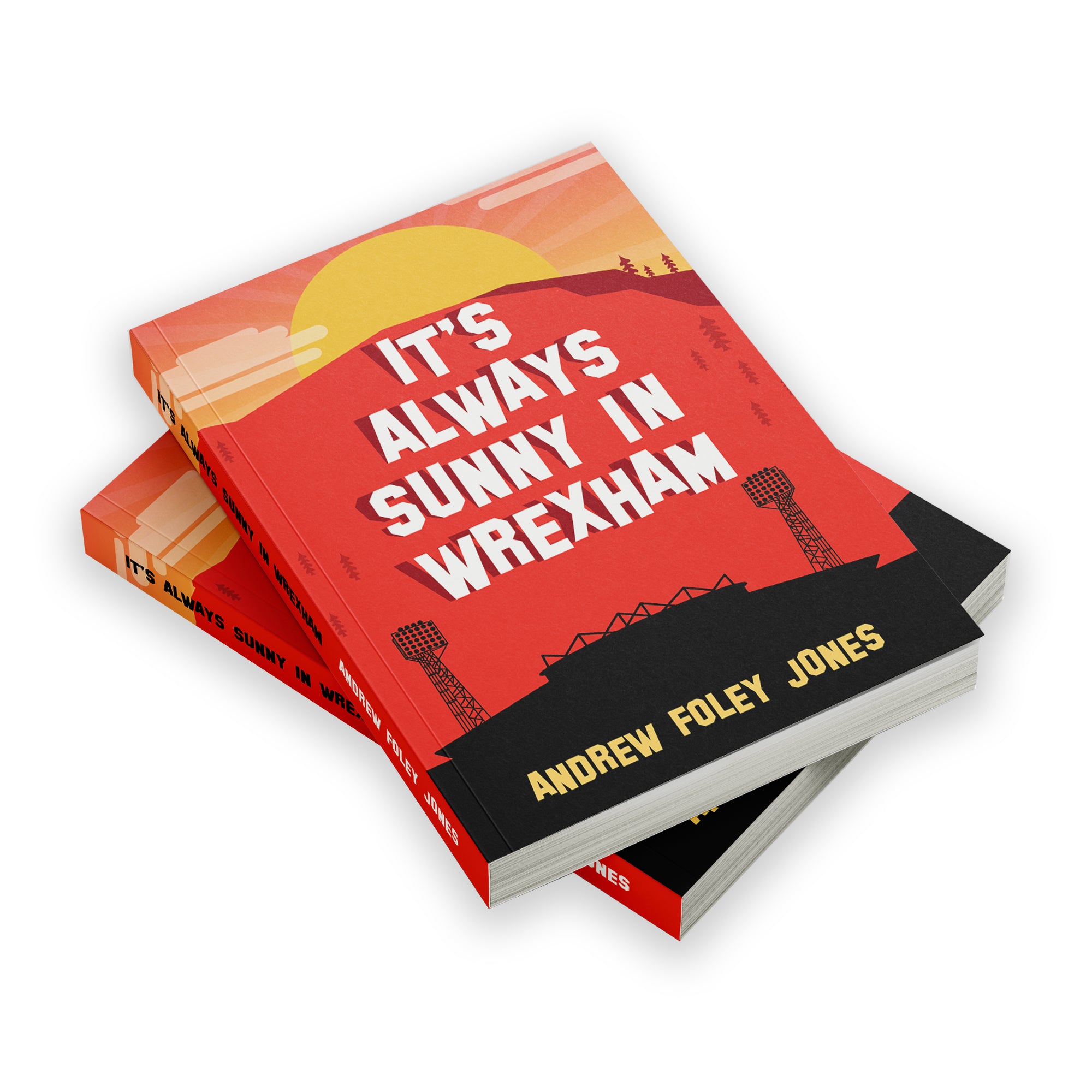 It's Always Sunny in Wrexham