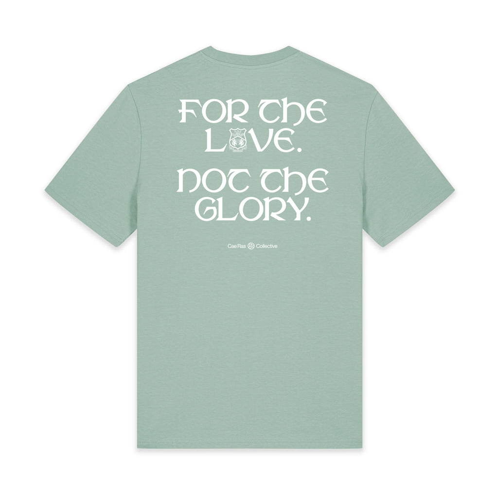 For the love. Not the glory.