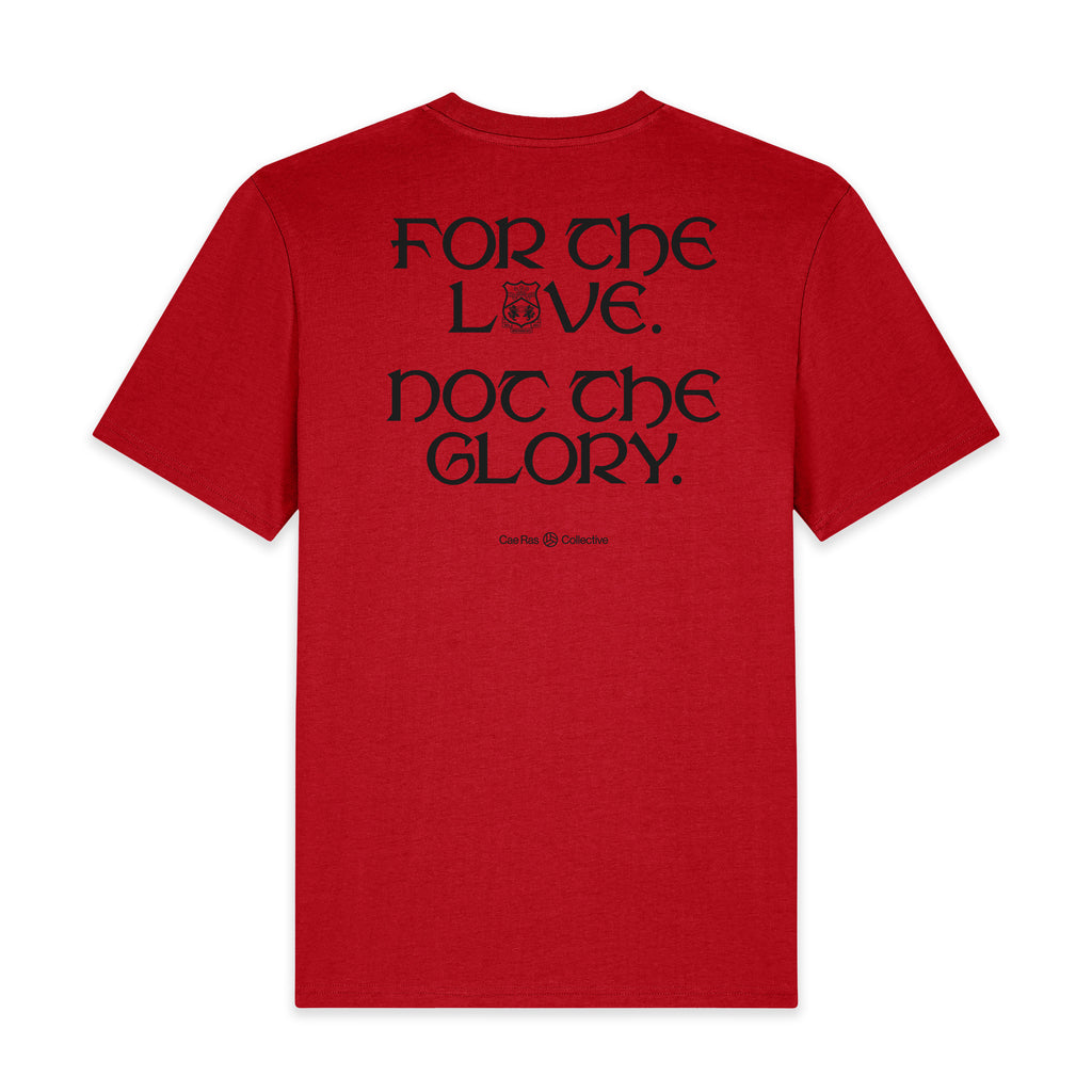For the love. Not the glory.